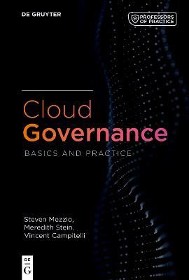 Cloud Governance: Basics and Practice - Steven Mezzio,Meredith Stein,Vince Campitelli - cover