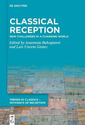Classical Reception: New Challenges in a Changing World - cover