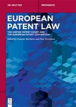 European Patent Law: The Unified Patent Court and the European Patent Convention