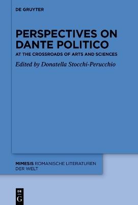 Perspectives on Dante Politico: At the Crossroad of Arts and Sciences - cover