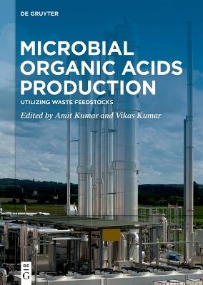 Microbial Organic Acids Production: Utilizing Waste Feedstocks - cover