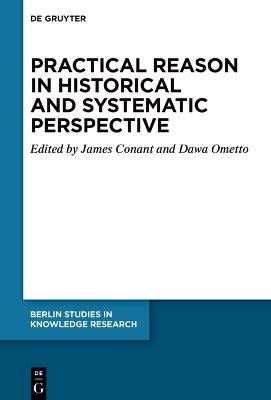 Practical Reason in Historical and Systematic Perspective - cover