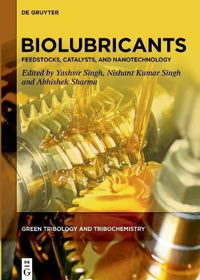 Biolubricants: Feedstocks, Catalysts, and Nanotechnology - cover