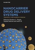 Nanocarrier Drug Delivery Systems: Therapeutic and Diagnostic Medicine