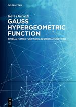 Gauss Hypergeometric Function: Special Matrix Functions, q-Special Functions