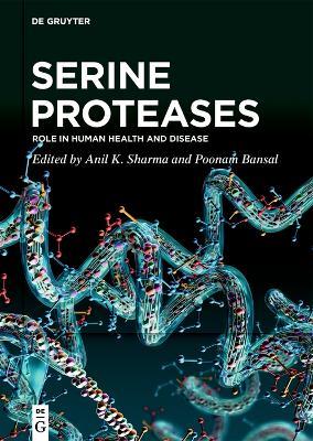 Serine Proteases: Role in Human Health and Disease - cover