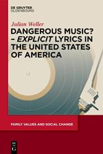 Dangerous Music? – ‘Explicit’ Lyrics in the United States of America