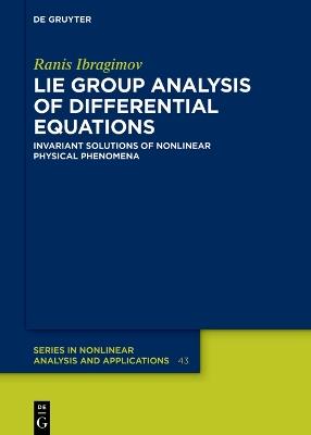 Lie Group Analysis of Differential Equations: Invariant Solutions of Nonlinear Physical Phenomena - Ranis Ibragimov - cover