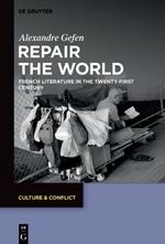 Repair the World: French Literature in the Twenty-First Century