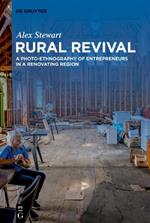 Rural Revival: A Photo-Ethnography of Entrepreneurs in a Renovating Region