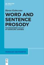 Word and Sentence Prosody: The Endangered Dialect of Koshikijima Japanese