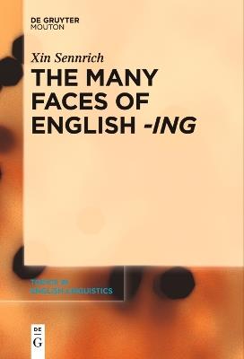 The Many Faces of English -ing - Xin Sennrich - cover