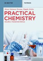 Practical Chemistry: Transition Metals