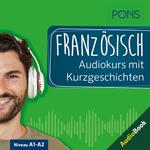 PONS Französisch Audiokurs mit Kurzgeschichten