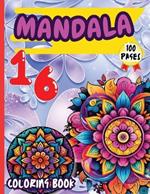 Mandala 16 Coloring Book: Stress Relieving Mandala Designs for Adults Relaxation