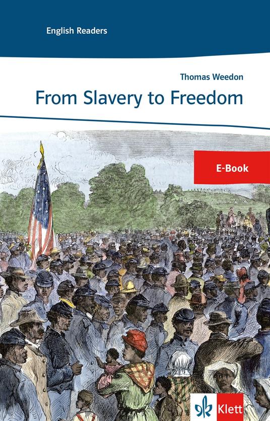 From Slavery to Freedom