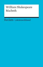 Lektüreschlüssel. William Shakespeare: Macbeth