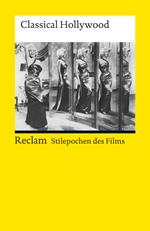 Stilepochen des Films. Classical Hollywood