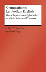 Grammatisches Lernlexikon Englisch. Grundlagenwissen alphabetisch mit Beispielen und Kurztests