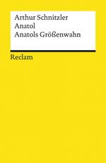 Anatol. Anatols Größenwahn