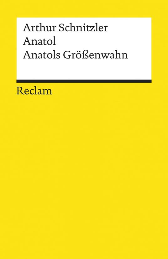 Anatol. Anatols Größenwahn