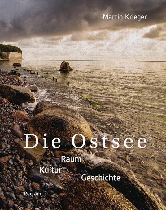 Die Ostsee. Raum – Kultur – Geschichte