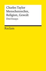 Menschenrechte, Religion, Gewalt. Drei Essays