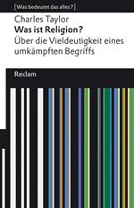 Was ist Religion? Über die Vieldeutigkeit eines umkämpften Begriffs