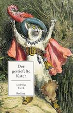 Der gestiefelte Kater. Kindermärchen in drei Akten. Mit Zwischenspielen, einem Prologe und Epiloge