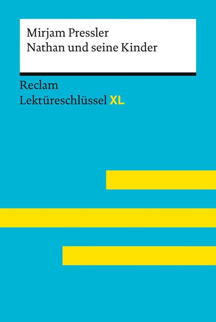 Nathan und seine Kinder von Mirjam Pressler: Reclam Lektüreschlüssel XL