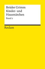 Kinder- und Hausmärchen. Band 2: Märchen Nr. 87–200, Herkunftsnachweise, Nachwort