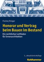 Honorar und Vertrag beim Bauen im Bestand