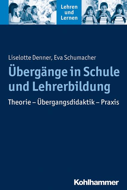 Übergänge in Schule und Lehrerbildung