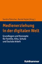 Medienerziehung in der digitalen Welt