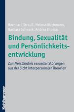 Bindung, Sexualität und Persönlichkeitsentwicklung