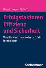 Erfolgsfaktoren Effizienz und Sicherheit