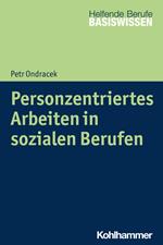 Personzentriertes Arbeiten in sozialen Berufen