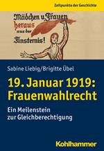 19. Januar 1919: Frauenwahlrecht