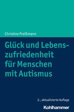 Glück und Lebenszufriedenheit für Menschen mit Autismus