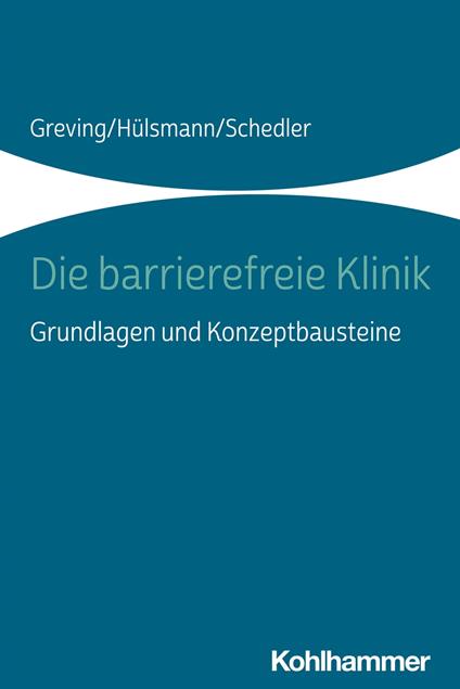 Die barrierefreie Klinik