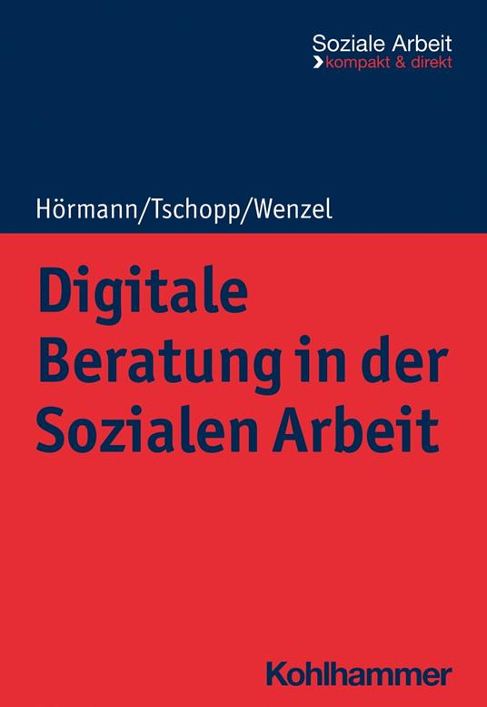 Digitale Beratung in der Sozialen Arbeit