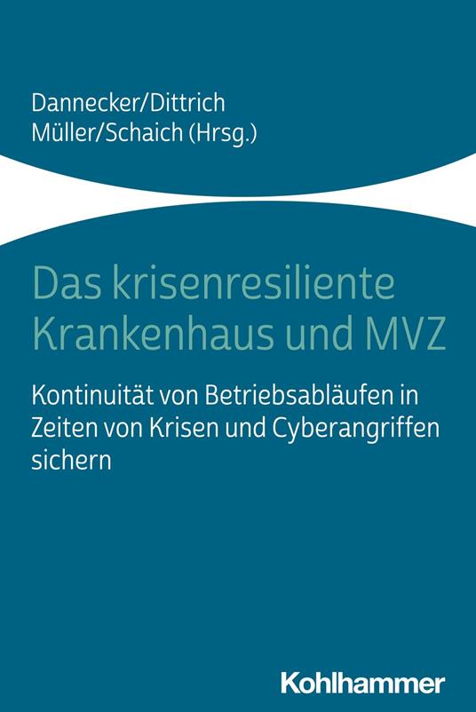 Das krisenresiliente Krankenhaus und MVZ