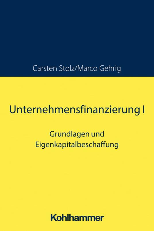 Unternehmensfinanzierung I