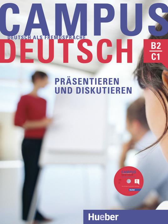 Campus Deutsch: Prasentieren und Diskutieren Buch + CD-Rom - Oliver Bayerlein - cover