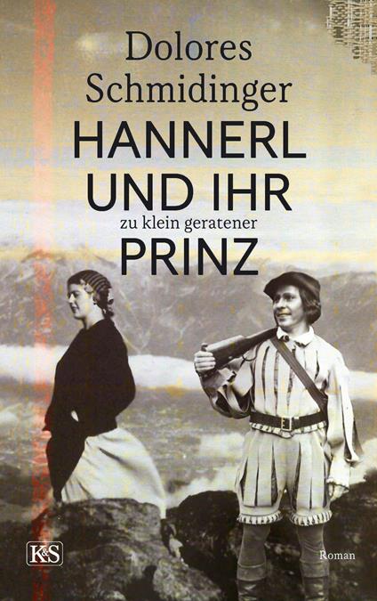 Hannerl und ihr zu klein geratener Prinz