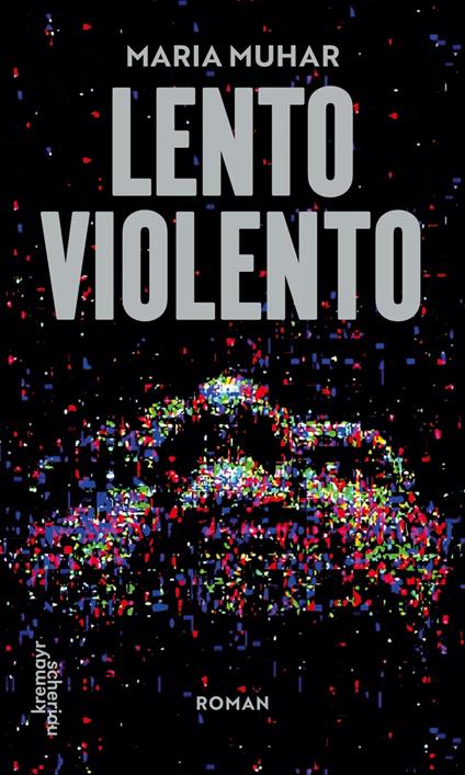 Lento Violento - Muhar, Maria - Ebook in inglese - EPUB3 con Adobe DRM | IBS