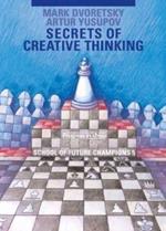 Secrets of Creative Thinking: School of Future Chess Champions -- Volume 5