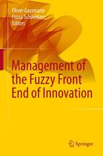 Management of the Fuzzy Front End of Innovation