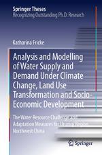 Analysis and Modelling of Water Supply and Demand Under Climate Change, Land Use Transformation and Socio-Economic Development