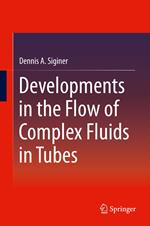 Developments in the Flow of Complex Fluids in Tubes